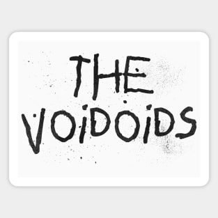 THE VOIDOIDS Magnet